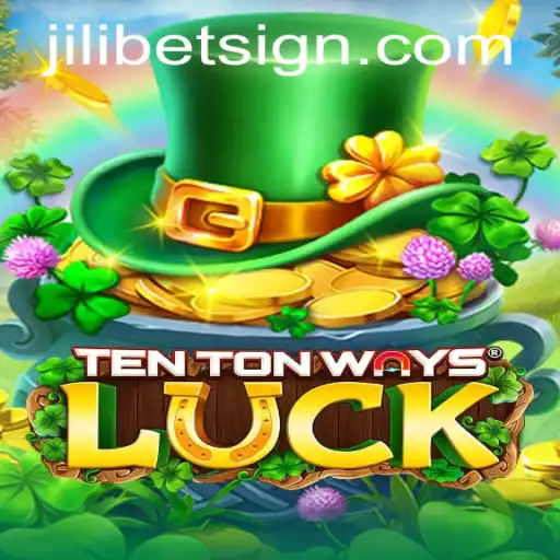 Unveiling TenTonWaysLuck: A Thrilling Gaming Experience with Jilibet